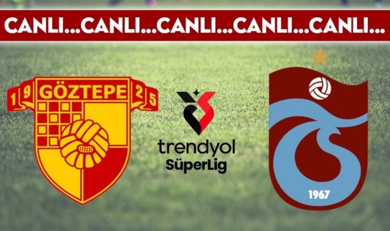 CANLI YAYIN: Göztepe – Trabzonspor CANLI AÇIKLAMA – 2024/2025 Trendyol Süper Lig 10. Hafta – Son Dakika Spor Haberleri
