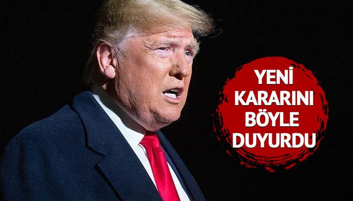 Trump yeni kararını açıkladı! “Bunun değişme zamanı geldi”