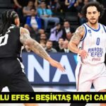 ANADOLU EFES – BEŞİKTAŞ MAÇI CANLI İZLE: Anadolu Efes-Beşiktaş maçı ne zaman, saat kaçta, hangi kanalda?